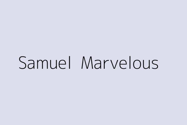 Samuel  Marvelous 